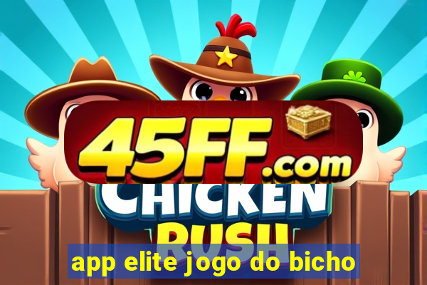 app elite jogo do bicho